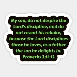 Bible Verse Proverbs 3:11-12 Sticker